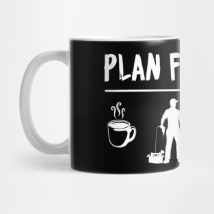 Plan For Today Mechanic Coffee Mechanic Beer Fuck Mug